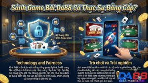 Giao diện bàn cược đẳng cấp tại sảnh game bài Da88