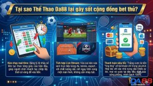 Giao diện cược thể thao trực tuyến siêu mượt tại Nhà cái Da88