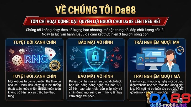 Phương châm hoạt động vì người chơi tại Da 88